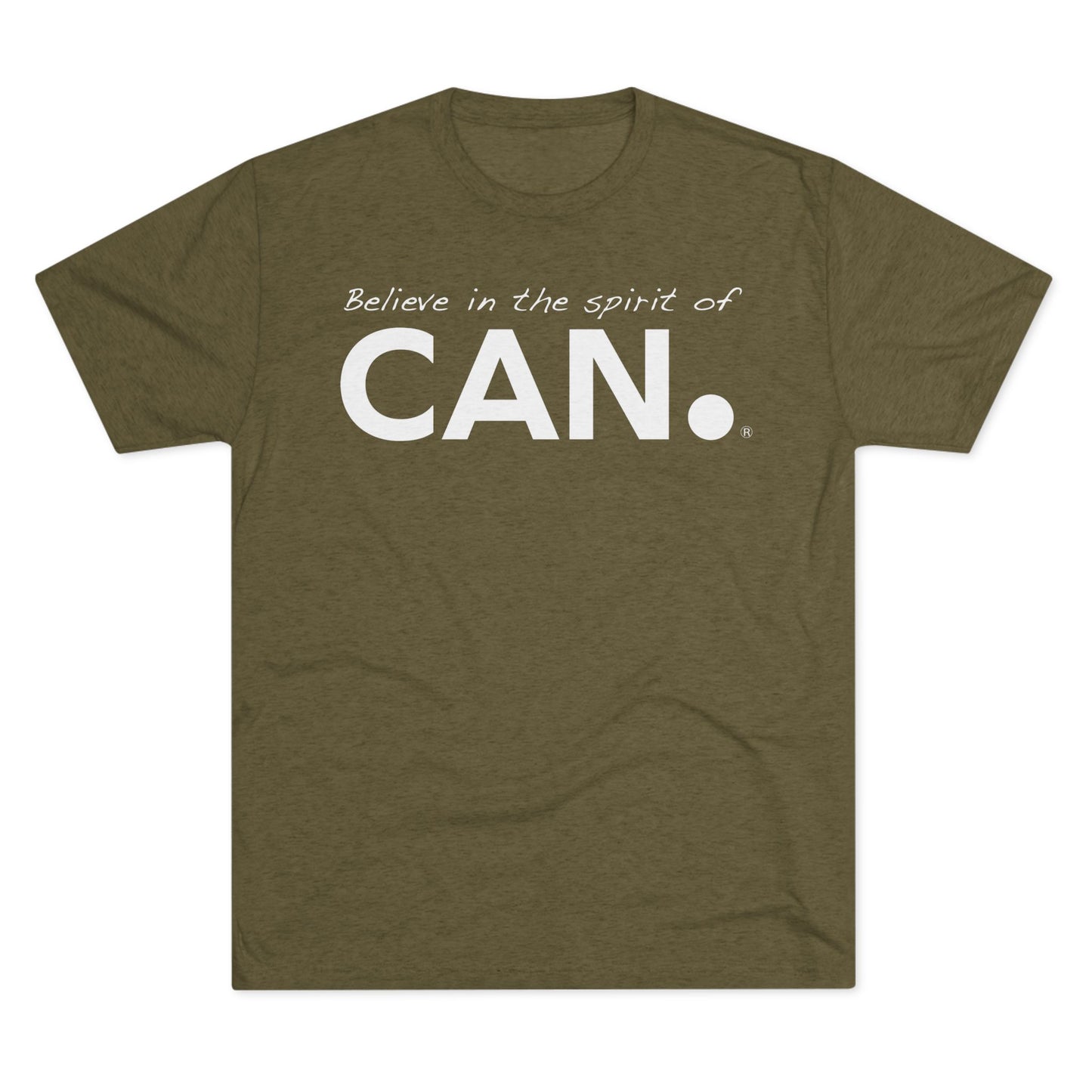 Believe in the Spirit of CAN. Tee