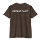 Defeat CAN'T Women's Tee