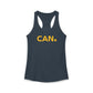 Believe in CAN. Racerback Tank