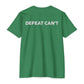 Defeat CAN'T Women's Tee