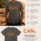 Believe in the Spirit of CAN. Tee
