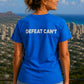 Defeat CAN'T Women's Tee