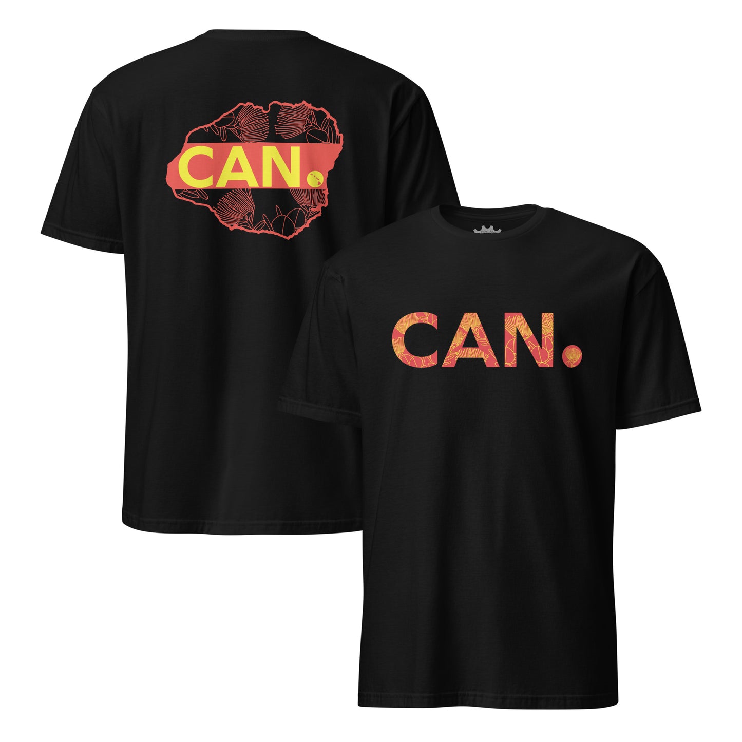 Kaua‘i CAN. ʻŌhiʻa Lehua Premium Tee