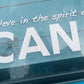Believe in Spirit of CAN. Sticker